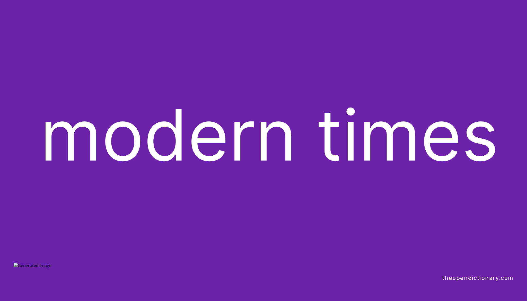 modern-times-meaning-of-modern-times-definition-of-modern-times